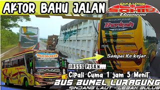 Bus BANTER Bumel Luragung Aktor Bahu Jalan.. ketemu BERKAH Kreo❗Trip Report Luragung SOHIB UMAMI