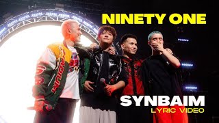 NINETY ONE-SYNBAIM | LYRIC VIDEO | ТЕКСТ ПЕСНИ