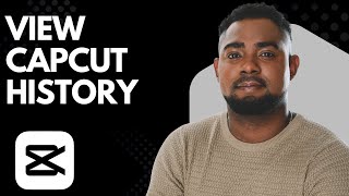 How to View Your History in CapCut on Phone (Step-by-Step) | 2026
