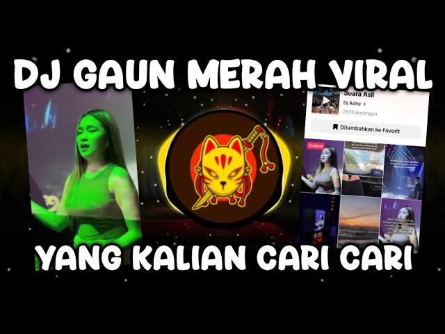 DJ GAUN MERAH REMIX VIRAL TIKTOK 2024 - GAUN MERAH DJ ADHE class=