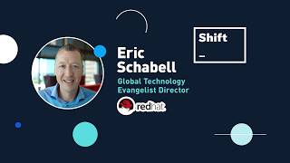 Famous Shift 2018: "How To Jump Start a Career in Open Source" - Eric Schabell (Red Hat) Wealth