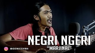 Marjinal - Negri Ngeri (cover by Deniesyah)