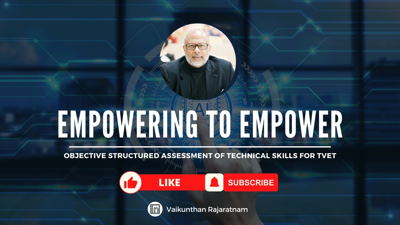 Objective Structured Assessment of Technical Skills for TVET