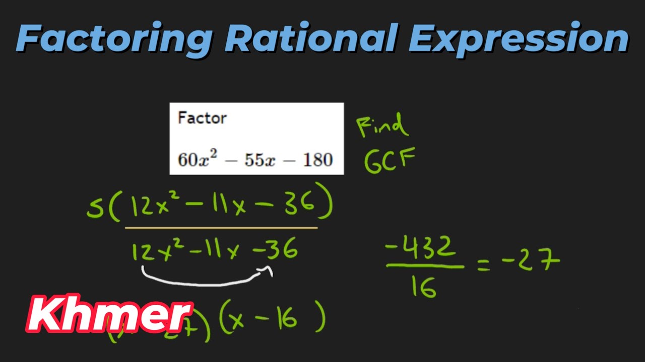 Factoring Rational Expression កត្តា - YouTube