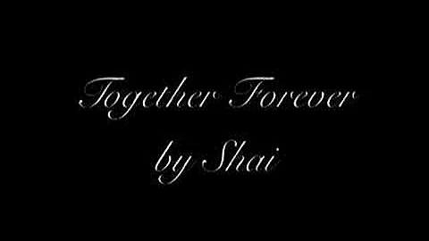 Shai - Together Forever (album version)