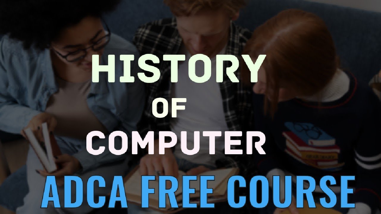 History Of Computer  Part 3 ..Full ADCA Course ....By Shruti......