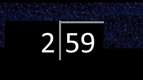 Divide 59 by 2 ,  decimal result  . Division with 1 Digit Divisors . Long Division . How to do
