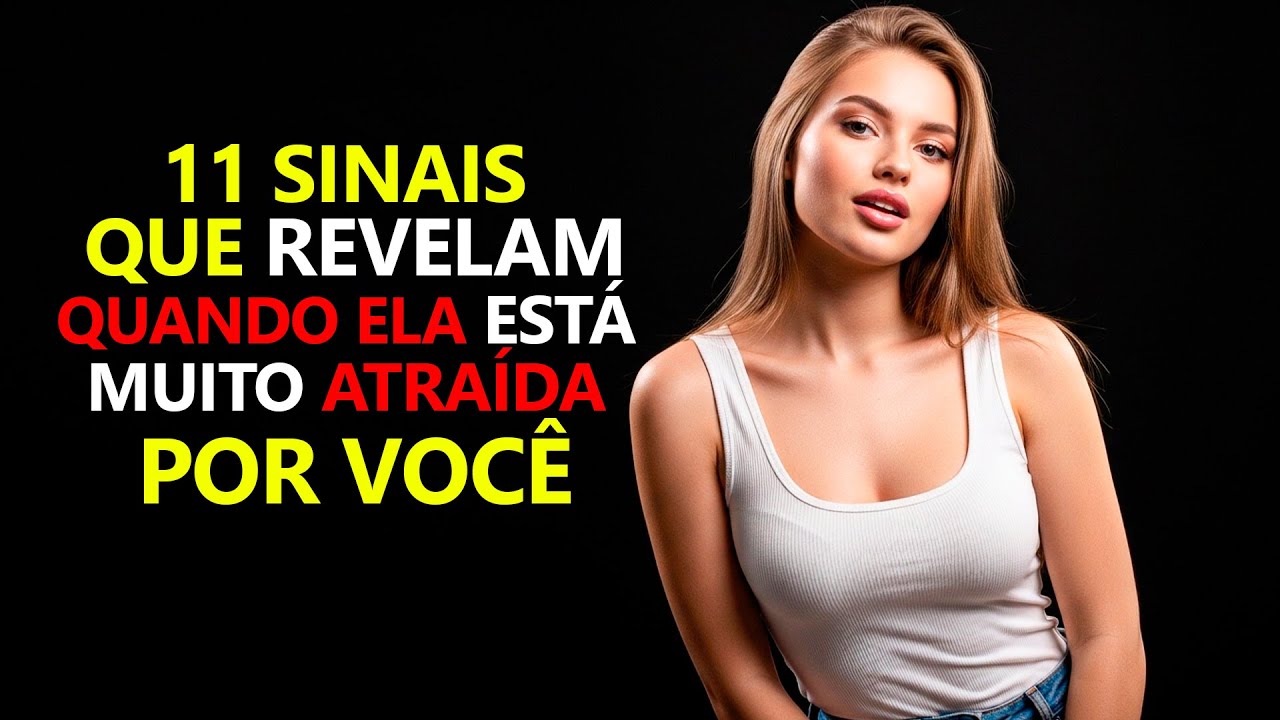 Ela Demonstra Atração Sem Dizer Nada: 11 Sinais Corporais Que Denunciam Interesse Real