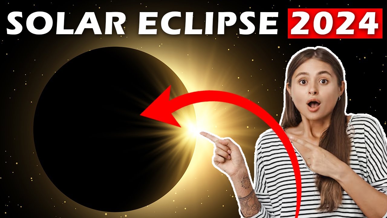 Maximizing Your Total Solar Eclipse 2024 Understanding: How 8th April ...