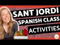 How to Celebrate El Día de Sant Jordi in Spanish Class in High School and Middle School