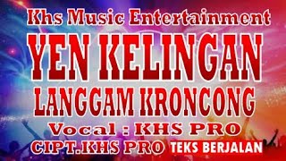 Download Lagu YEN KELINGAN || Langgam Kroncong || KHS Pro  MP3