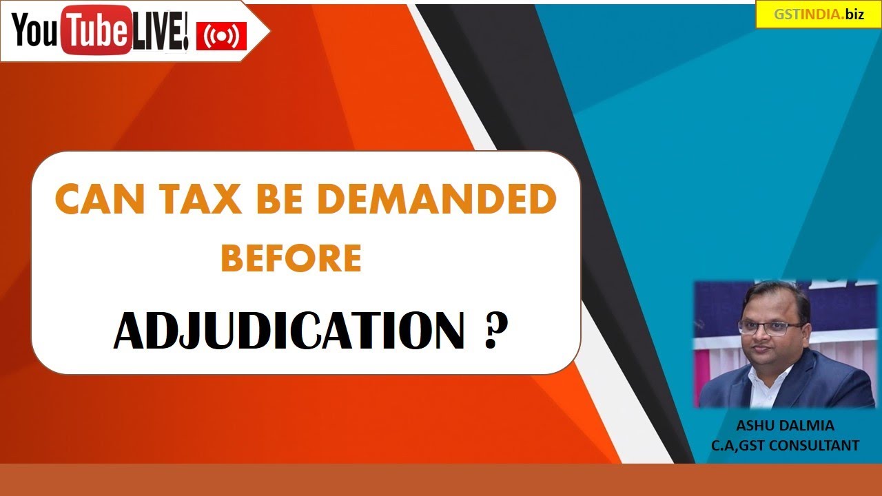 can-tax-be-demanded-before-adjudication-youtube