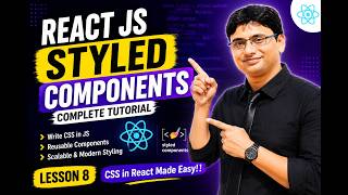 React JS Styled Components Tutorial | CSS in React Made Easy  | Lesson 8