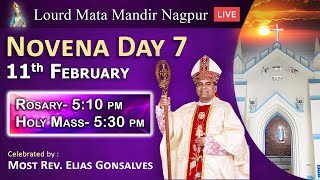  LIVE Novena Day 7 Rosary & Holy Mass | 11th Feb @ 5:10 pm (IST) | Lourd Mata Mandir |