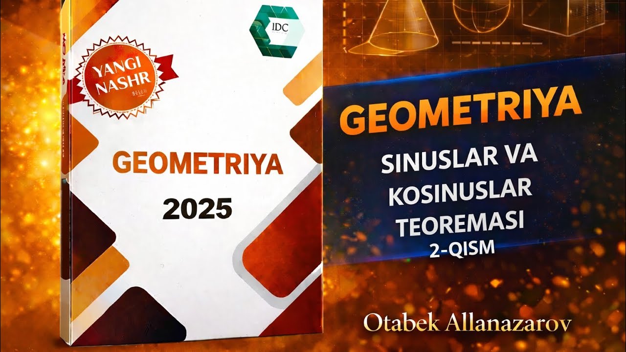 Sinuslar va kosinuslar teoremasi. 2-qism