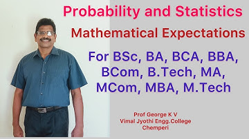 Expectation, Probability and Statistics, BSc, BCA, BBA, BA, BCom, B.Tech, MA, M.Tech, MCom, MBA,