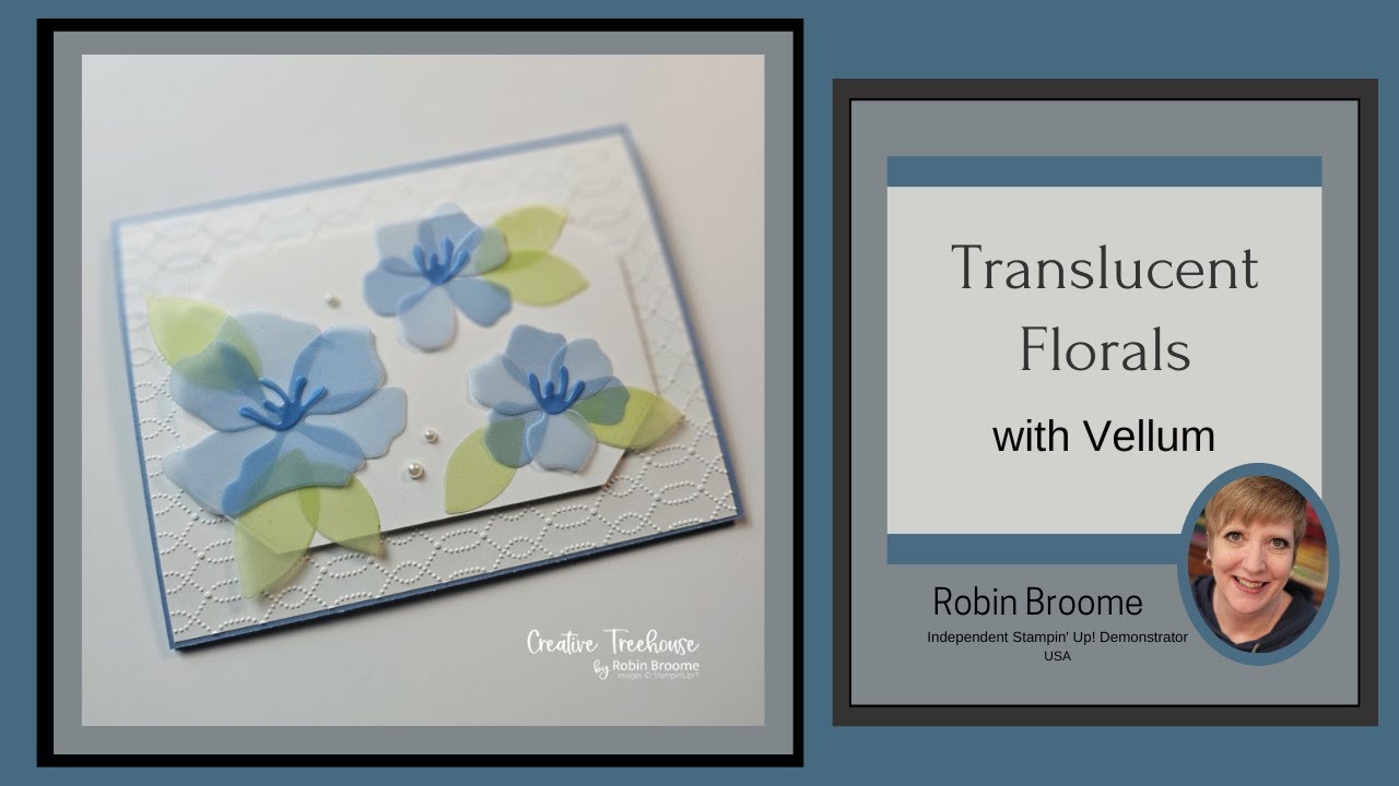 Translucent Florals with vellum