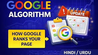 Google Algorithms Explained (How Google Ranks Your Page) | Hindi / Urdu