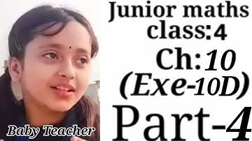 Junior maths Class 4 | Ch 10 | part 4 ex 10 D | By Irashree