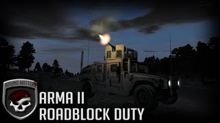ArmA II - RIFM - Roadblock Duty