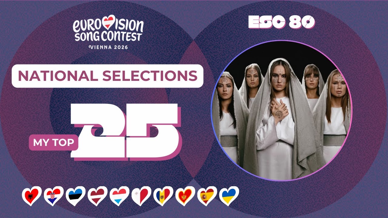 🇦🇹 Eurovision 2026 - National Selections | My Top 25 (new 🇭🇷🇲🇹🇺🇦)