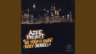 Go Your Own Way (Azee Project Remix)
