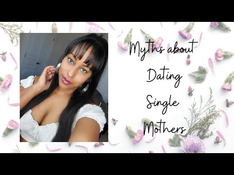 Myths/Misconceptions about Dating Single Mothers