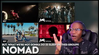 NOMAD | 'No Pressure', 'Lights On', 'Oasis', 'California Love' MV's REACTION | GET INTO THEM!!