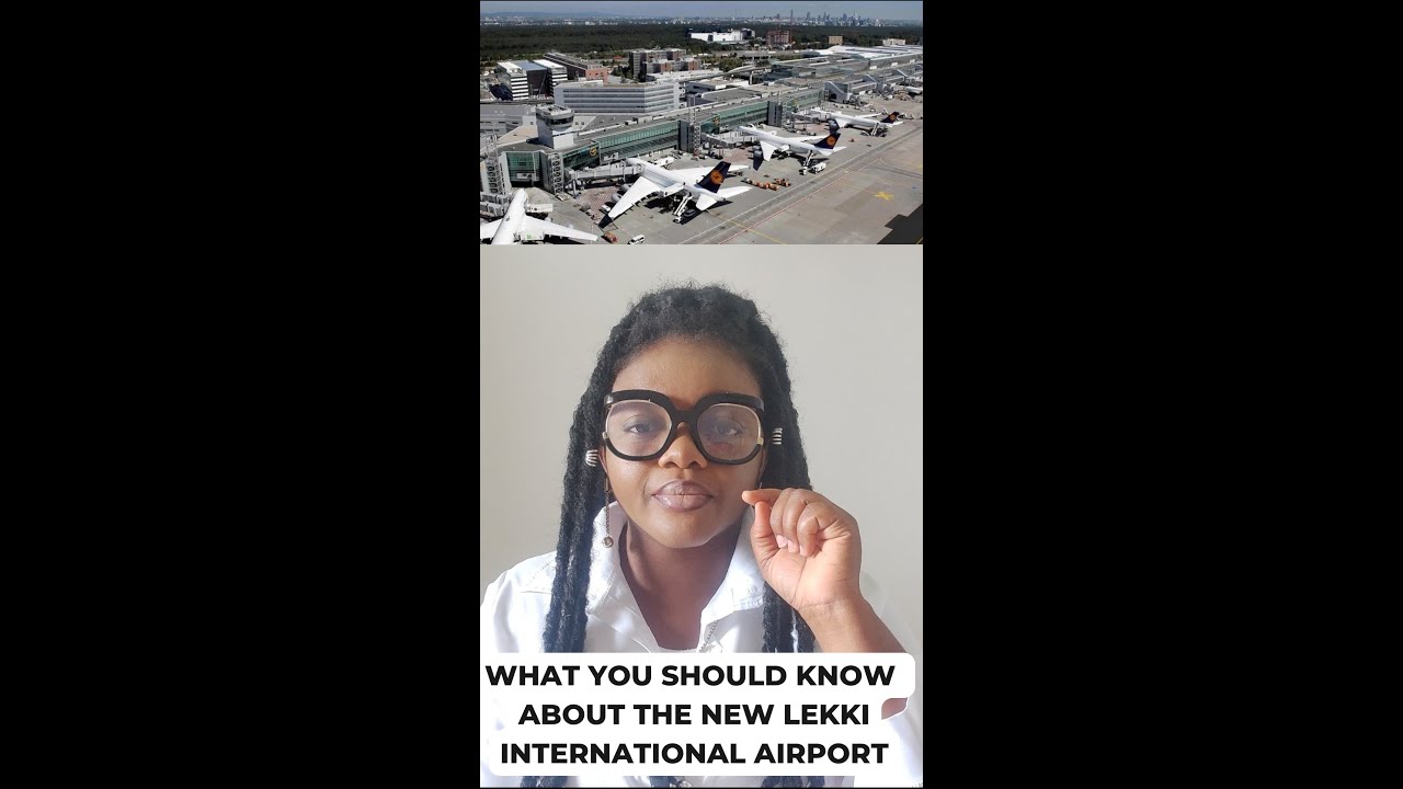 LEKKI INTERNATIONAL AIRPORT |  IBEJULEKKI  EPE PROPOSED AIRPORT UPDATE - BE A SMART INVESTOR.