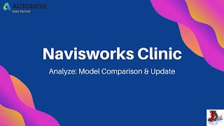 Navisworks Clinic - Part 3: Analyze Model Comparison and Update