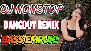 DJ DANGDUT TERBAIK FULL BASS - DJ ENAK NEMANI SAAT SANTAI DJ TERBARU 2026