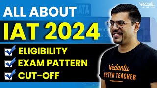 All about IAT 2024 | IAT 2024 Preparation | IISc and IISER Exam | Harsh Sir  @VedantuMath