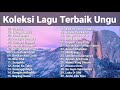 KoleksiLaguTerbaik -UNGU- KompilasiAlbum - Lagu Pop Indonesia 2000an