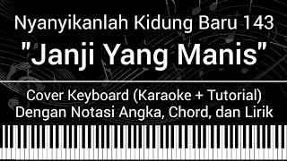 NKB 143 - Janji Yang Manis (Not Angka, Chord, Lirik) Cover Keyboard (Karaoke   Tutorial)