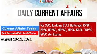 Current Affairs Today : August 10-11, 2021 | Current Affairs in English by GK Today