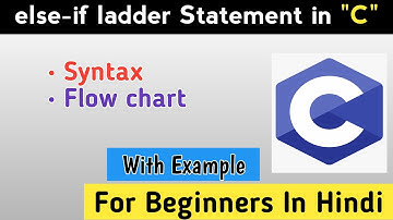else-if ladder Statement in C programing | else if ladder statement syntax flowchart in C in Hindi