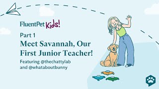 Introducing Fluentpets First-Ever Junior Teacher