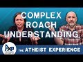 Cockroaches Prove God, & Atheist Inner Circles? | Canadian Catholic - CAN | Atheist Experience 23.49