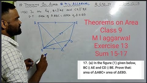 Theorems on area  Class 9 || M L Aggarwal || Exercise 14 || Sum 15-17 || icse