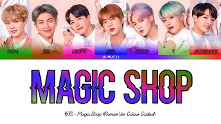 ♫ BTS  → 'Magic Shop' Lyrics | Roman Version | [Color Coded Han_Rom_Eng]