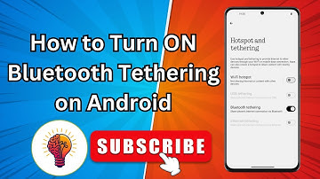 How to Turn ON Bluetooth Tethering on Android – New Update 2025