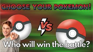 Ultimate Pokemon Battle! Choose Your Pokemon Challenge - A vs B | Mystery Pokemon Showdown!