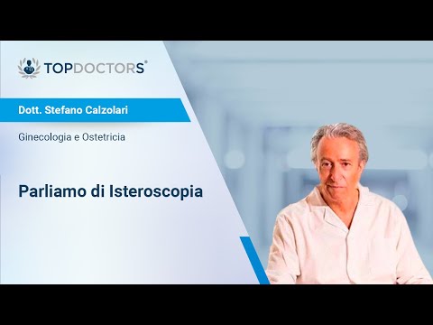 Parliamo di Isteroscopia - Dott. Stefano Calzolari
