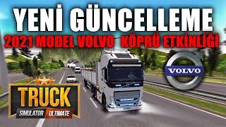 KOŞŞŞŞ !! 2021 VOLVO FH GELDİ // YENİ GÜNCELLEME // KÖPRÜ İNŞAAT ETKİNLİ | TRUCK SIMULATOR: ULTIMATE screenshot 4