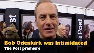 Bob Odenkirk was intimidated and loved it.  - The Post Premiere