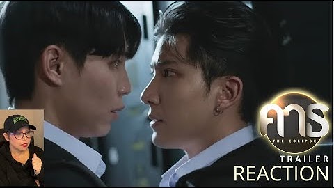 |Reaction| คาธ The Eclipse Official Trailer
