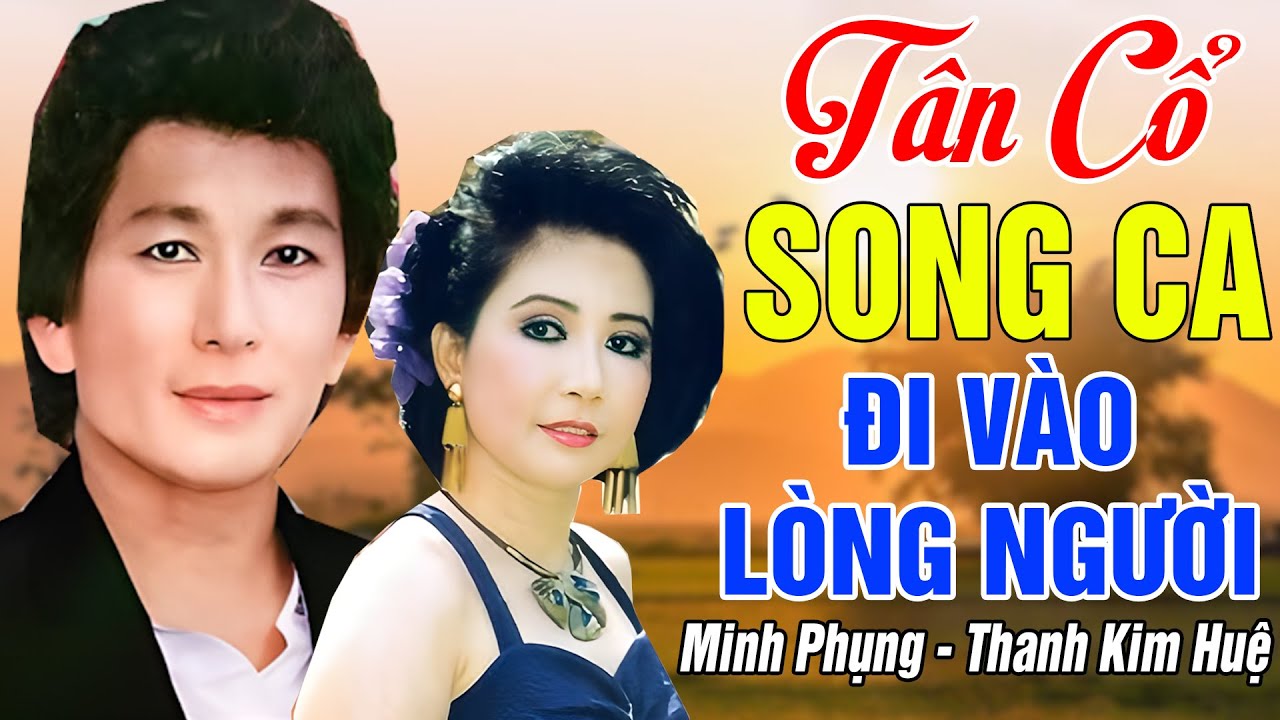Tân Cổ Trước 1975 #ĐặcBiệtNghệSỹNổiTiếng #Cặp Đôi Minh Phụng,Thanh Kim Huệ....SC Nghe Rất Hay