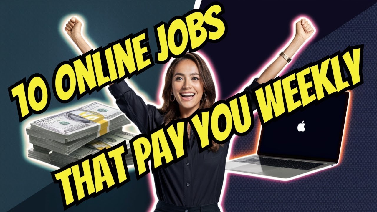 10 Jobs That Pay You Weekly | Work From Home No Resume Needed 