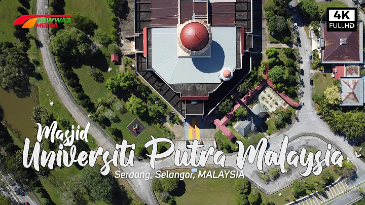 Masjid Universiti Putra Malaysia (UPM) | Pusat Islam Universiti Putra Malaysia, Serdang (4k Video)