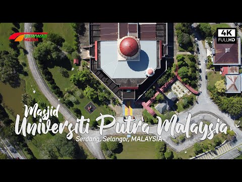 Masjid Universiti Putra Malaysia (UPM) | Pusat Islam Universiti Putra Malaysia, Serdang (4k Video)